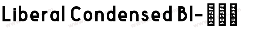 Liberal Condensed Bl字体转换